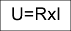 Zone de Texte: U = R x I